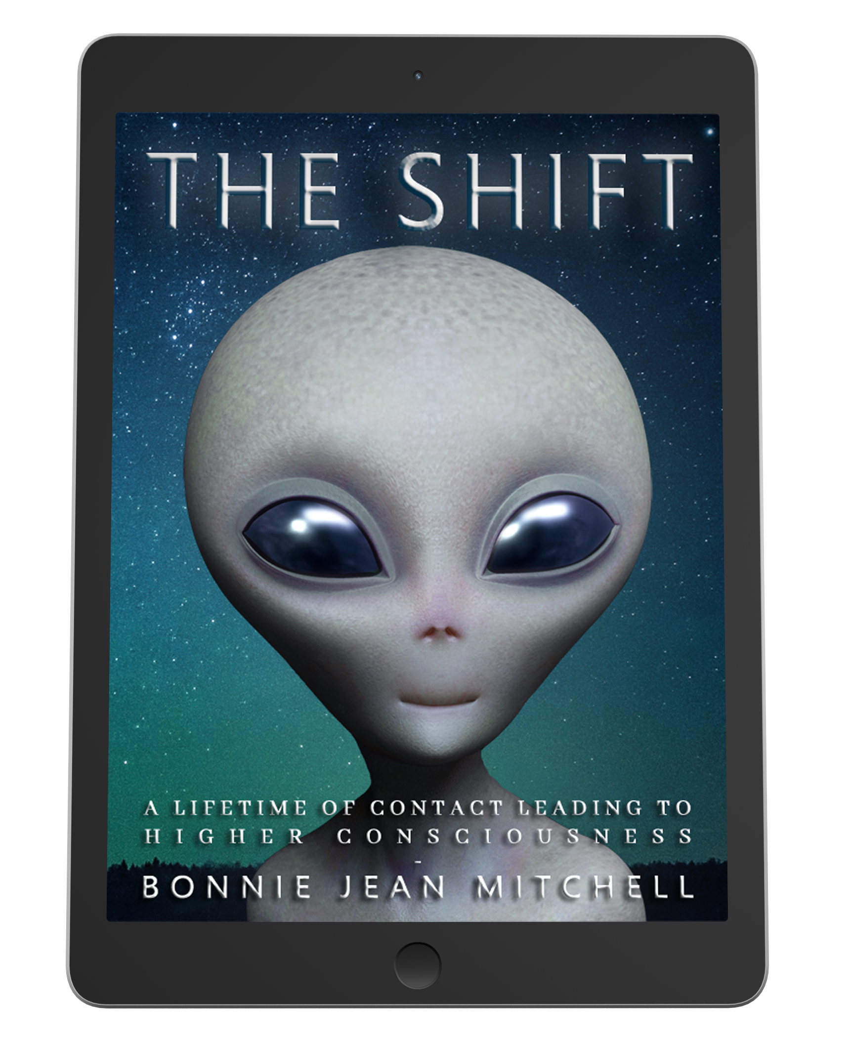 The Shift A Lifetime of Contact Leading to Higher Consciousness Kindle Book